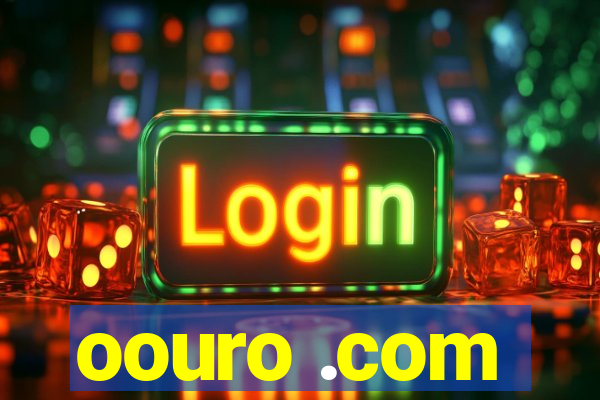 oouro .com